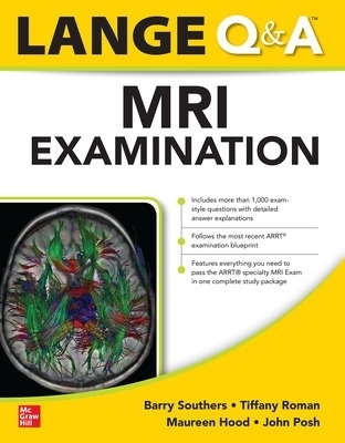 Lange Q&A MRI Examination - Barry Southers, Tiffany Roman, Richard Weening, Cynthia Gibbs, Maureen Hood