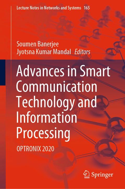 Advances in Smart Communication Technology and Information Processing - 