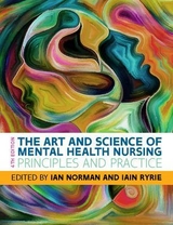 The Art and Science of Mental Health Nursing: Principles and Practice - Norman, Ian; Ryrie, Iain