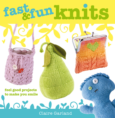 Fast & Fun Knits -  Claire Garland