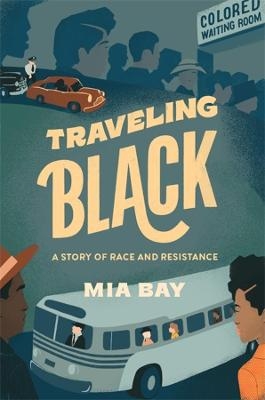 Traveling Black - Mia Bay