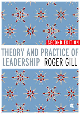 Theory and Practice of Leadership -  Roger Gill