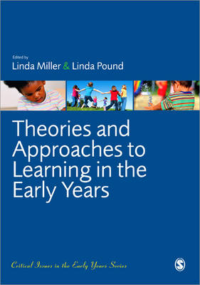 Theories and Approaches to Learning in the Early Years - 