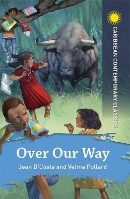 Over Our Way - Jean D'Costa, Dr Velma Pollard