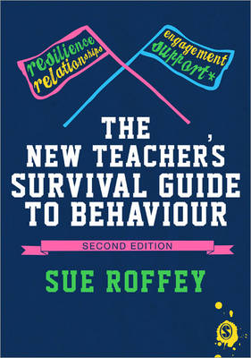 New Teacher's Survival Guide to Behaviour -  Sue Roffey