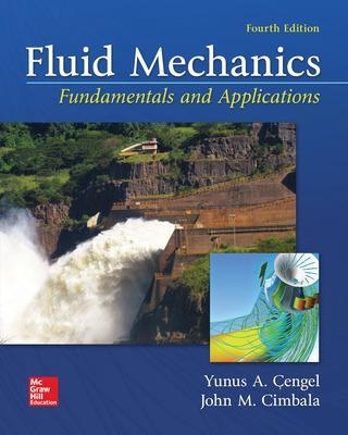 Fluid Mechanics: Fundamentals and Applications - Yunus Cengel, John Cimbala