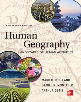 Human Geography - Mark Bjelland, Daniel Montello, Arthur Getis