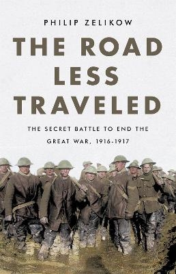 The Road Less Traveled - Philip Zelikow