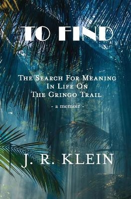 To Find - J R Klein