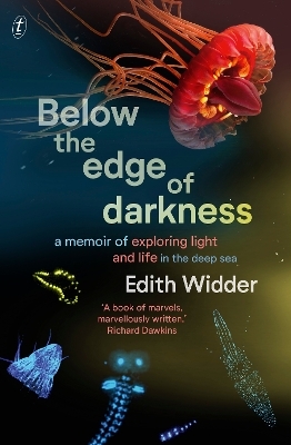 Below the Edge of Darkness - Dr Edith Widder