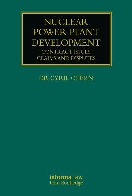 Nuclear Power Plant Development - Cyril Chern