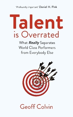 Talent is Overrated 2nd Edition - Geoff Colvin