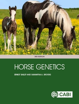 Horse Genetics - Ernest Bailey, Samantha A. Brooks