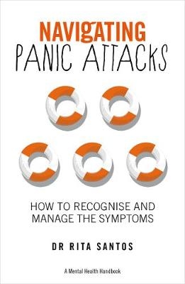 Navigating Panic Attacks - A Mental Health Handbook - Dr Rita Santos