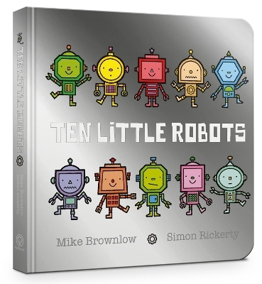 Ten Little Robots Board Book - Mike Brownlow