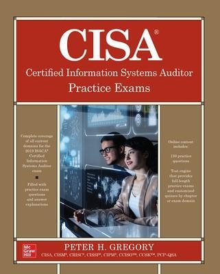 CISA Certified Information Systems Auditor Practice Exams - Peter Gregory