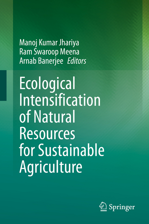 Ecological Intensification of Natural Resources for Sustainable Agriculture - 