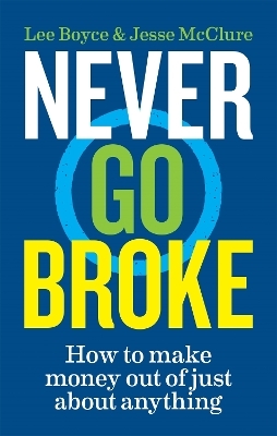 Never Go Broke - Jesse McClure, Lee Boyce