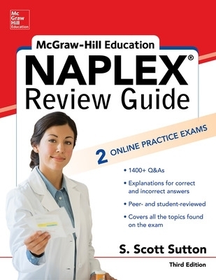 Mcgraw-Hill Education Naplex Review, Third Edition - Scott Sutton