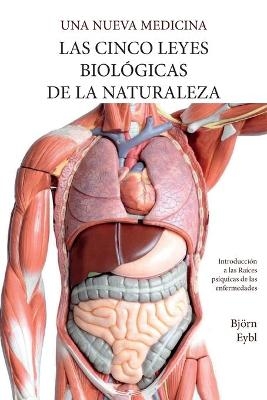 Las Cinco Leyes Biológicas De La Naturaleza - Björn Eybl