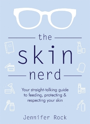 The Skin Nerd - Jennifer Rock