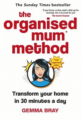 The Organised Mum Method - Gemma Bray