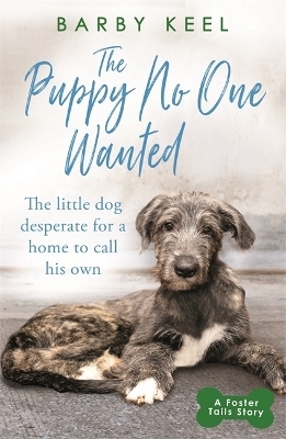 The Puppy No One Wanted - Barby Keel