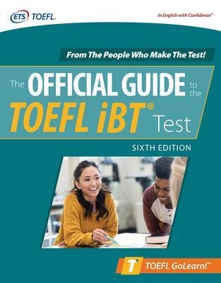 Official Guide to the TOEFL iBT Test, Sixth Edition -  Educational Testing Service