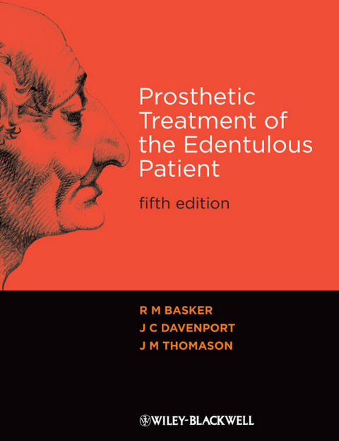 Prosthetic Treatment of the Edentulous Patient - R. M. Basker, J. C. Davenport, J M Thomason