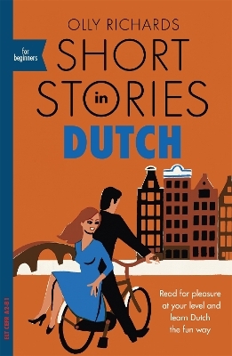 Short Stories in Dutch for Beginners - Olly Richards