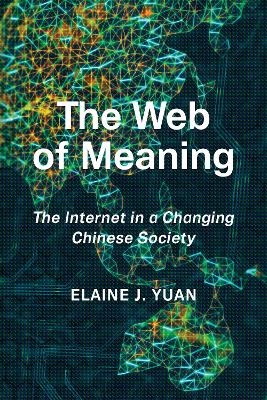 The Web of Meaning - Elaine Jingyan Yuan