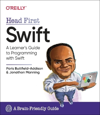 Head First Swift - Paris Buttfield-Addison, Jon Manning