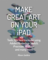 Make Great Art on Your iPad - Jardine, Alison