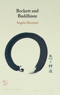 Beckett and Buddhism - Angela Moorjani