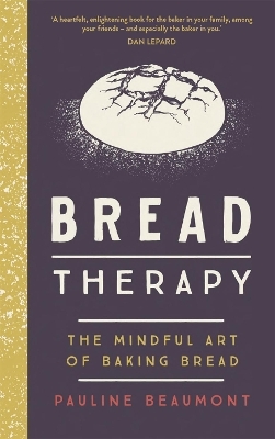 Bread Therapy - Pauline Beaumont