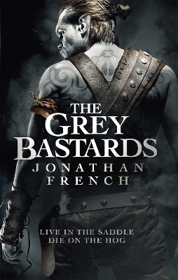 The Grey Bastards - Jonathan French