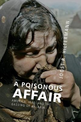 A Poisonous Affair - Joost R. Hiltermann