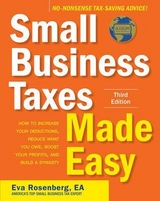 Small Business Taxes Made Easy, Third Edition - Rosenberg, Eva