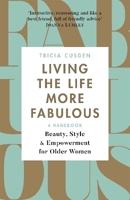 Living the Life More Fabulous - Tricia Cusden