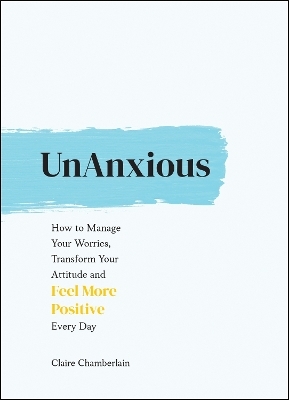 UnAnxious - Claire Chamberlain