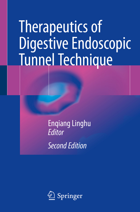 Therapeutics of Digestive Endoscopic Tunnel Technique - 