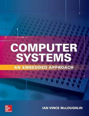 Computer Systems: An Embedded Approach - Ian McLoughlin