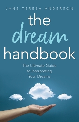 The Dream Handbook - Jane Teresa Anderson