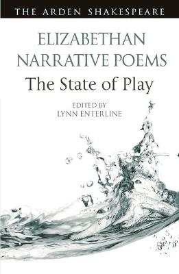 Elizabethan Narrative Poems: The State of Play - 