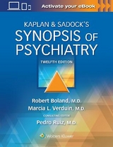 Kaplan & Sadock’s Synopsis of Psychiatry - Boland, Robert; Verduin, Marcia; Ruiz, Dr. Pedro