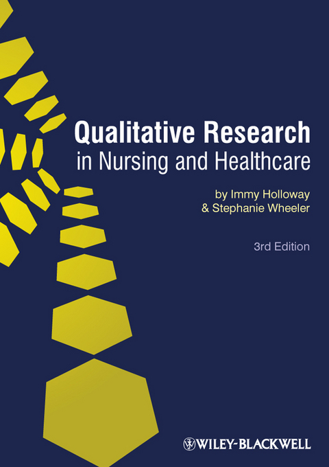 Qualitative Research in Nursing and Healthcare -  Immy Holloway,  Stephanie Wheeler