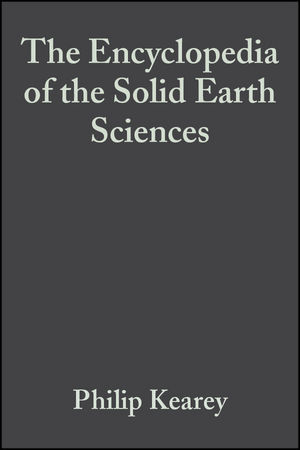 The Encyclopedia of the Solid Earth Sciences - 