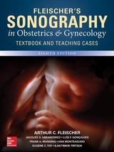 Fleischer's Sonography in Obstetrics & Gynecology, Eighth Edition - Fleischer, Arthur; Toy, Eugene; Manning, Frank; Abramowicz, Jacques; Goncalves, Luis