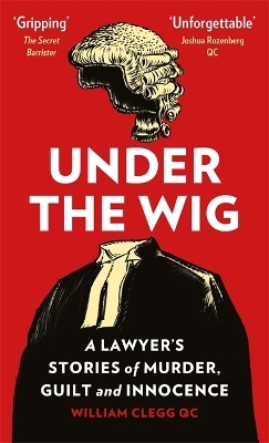 Under the Wig - William Clegg