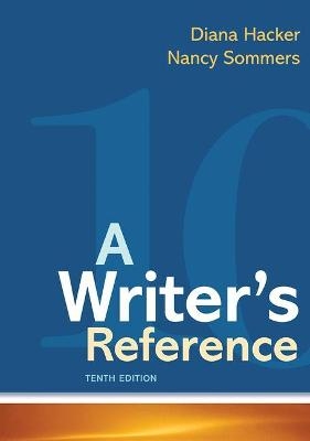 A Writer's Reference - Diana Hacker, Nancy Sommers